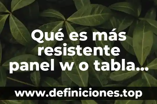 Que es basar y bazar 4 Qué es más resistente panel w o tabla roca