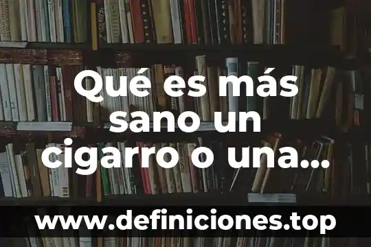 Qué es más sano un cigarro o una pipa