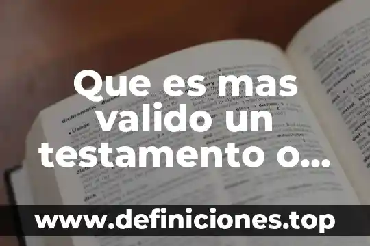 Que es una donacion mexico 6 Que es mas valido un testamento o una donacion