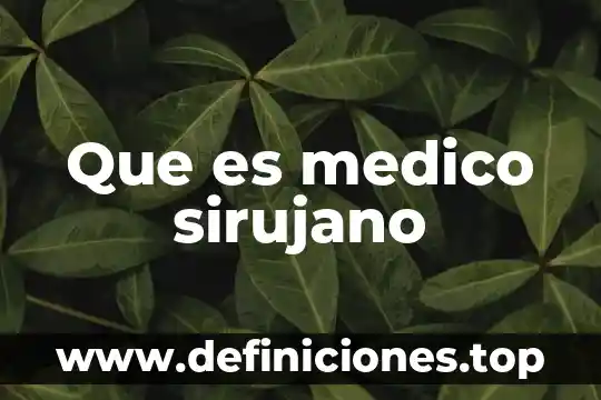 Que es poseer a una persona 5 Que es medico sirujano