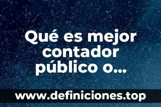 Que es indicativo y tiempo futuro 5 Qué es mejor contador público o actuario