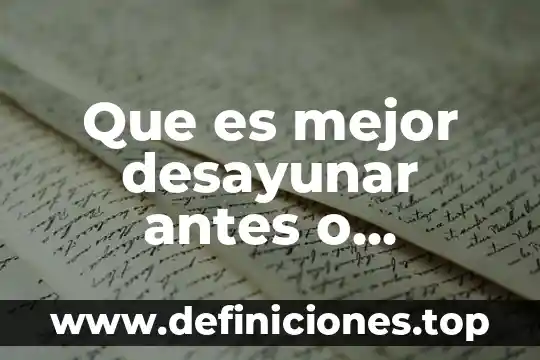 Que es mejor hacer ejercicio antes de desayunar o despues 5 Que es mejor desayunar antes o despues del gym