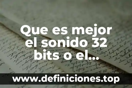 Que es mejor los amigos o la novia 4 Que es mejor el sonido 32 bits o el estereofónico