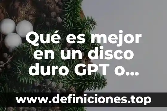 Que es dar formato a un disco duro 3 Qué es mejor en un disco duro GPT o MBR