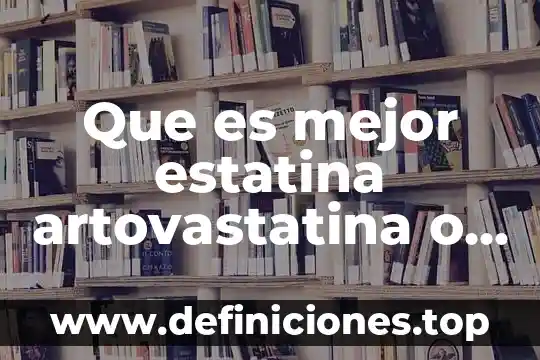Que es mejor ricoh o kyocera 8 Que es mejor estatina artovastatina o rosuvastatina