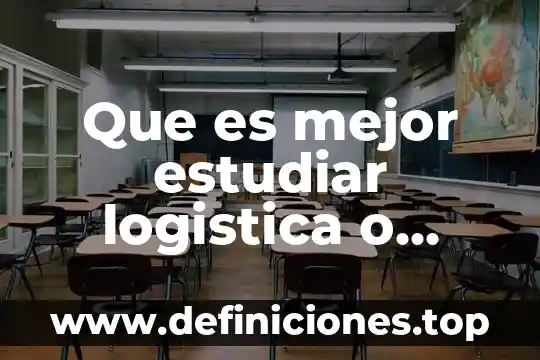 Porque estudiar ingles por que es el idioma universal 3 Que es mejor estudiar logistica o comefcio exterior