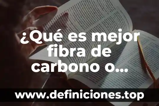 Que es el carbono modelo 4 ¿Qué es mejor fibra de carbono o aluminio anodizado?