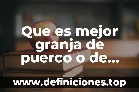 Qué es mejor WCDMA o HSPA+ 3 Que es mejor granja de puerco o de avez