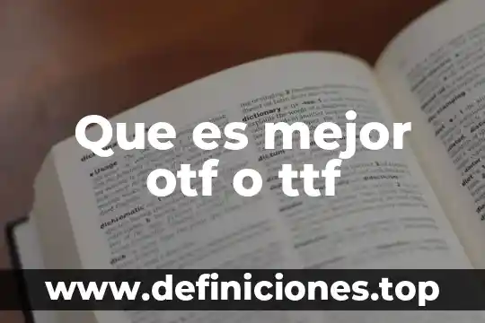 Qué es la densidad significado 8 Que es mejor otf o ttf