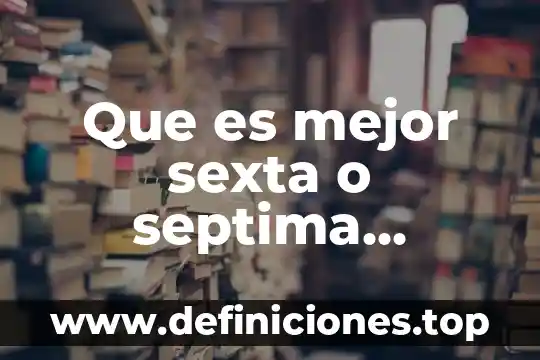 Qué es una telefonía móvil de tercera generación 5 Que es mejor sexta o septima generacion