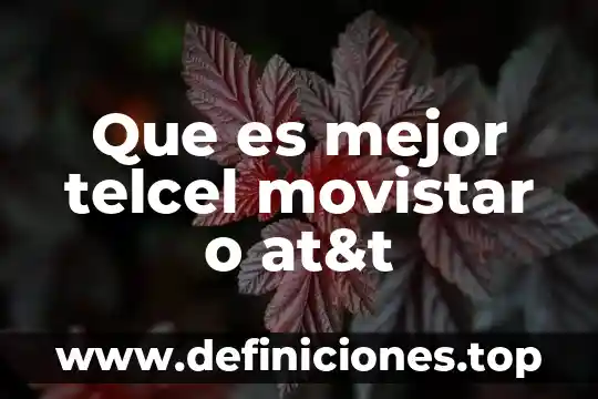 Que es un numero en contrato movistar 4 Que es mejor telcel movistar o at&t