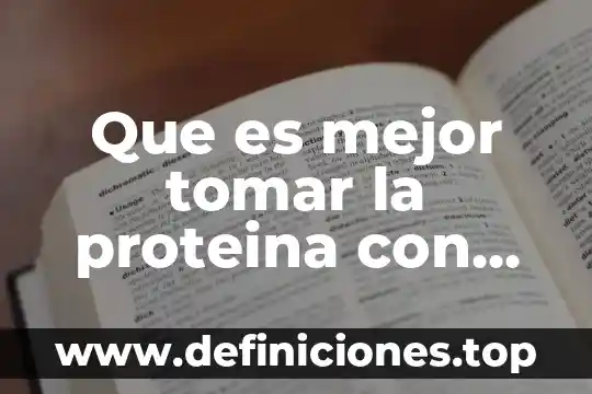 Que es mejor tomar refresco o cerveza 4 Que es mejor tomar la proteina con agua o leche