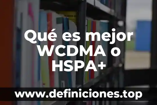 Que es mejor granja de puerco o de avez 5 Qué es mejor WCDMA o HSPA+
