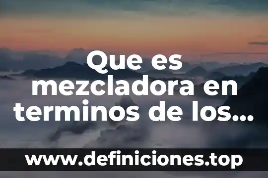 Qué es protoplasto en términos científicos 6 Que es mezcladora en terminos de los baños