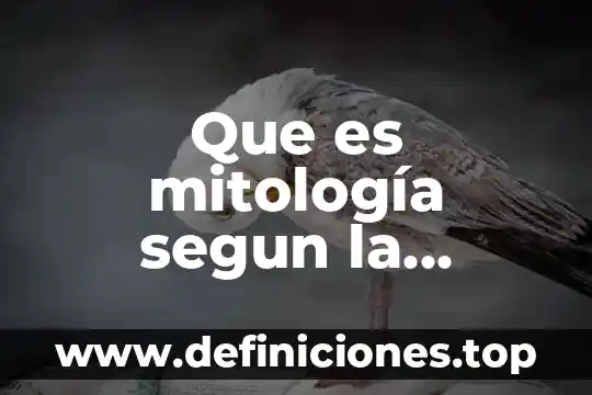 Que es mitología segun la filosofía