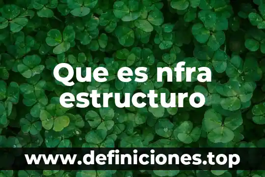 Que es nfra estructuro