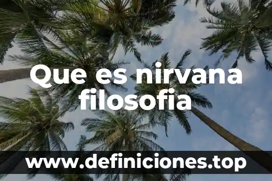 Que es nirvana filosofia