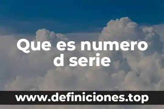 Que es numero d serie