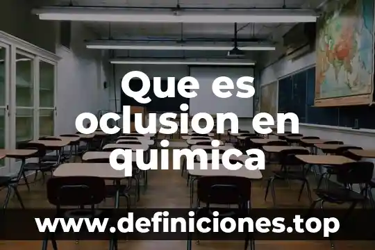 En quimica que es cristalizacion 7 Que es oclusion en quimica