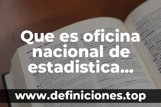 Que es un archivo tecnicas de oficina 5 Que es oficina nacional de estadistica laborales