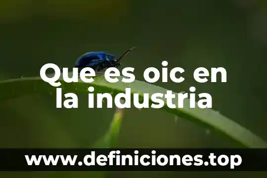 Qué es la demanda en la industria 4 Que es oic en la industria