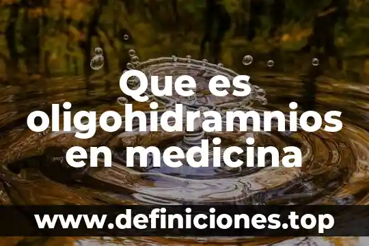 Que es un programa de seguridad y para que sirve 4 Que es oligohidramnios en medicina
