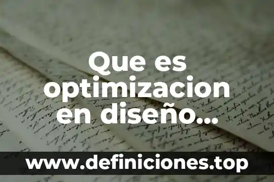 Que es optimizacion de recursos autores 4 Que es optimizacion en diseño mecanica