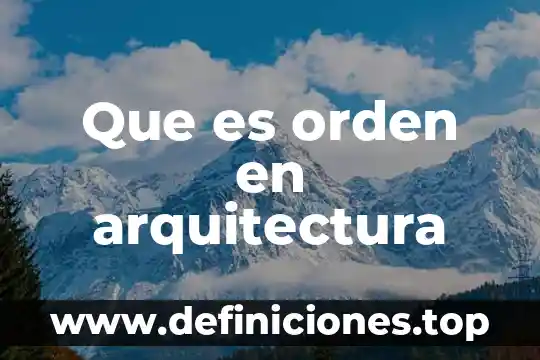 Que es la arquitectura eclectica arquinetpolis 8 Que es orden en arquitectura