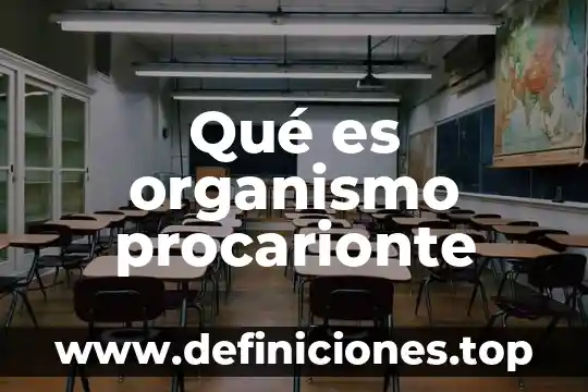 Qué es organismo procarionte