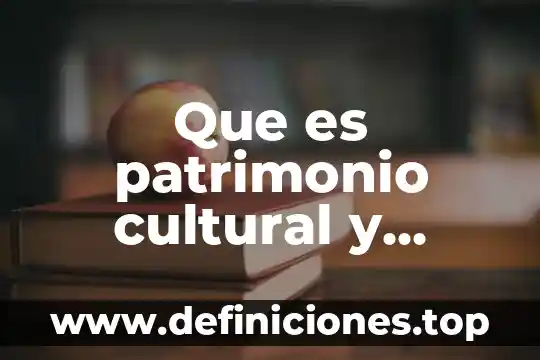 Que es patrimonio cultural redalyc 8 Que es patrimonio cultural y natural del estado de mexico