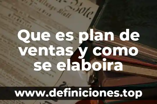 Que es la tinta un compuesto elemento o mezcla 4 Que es plan de ventas y como se elaboira