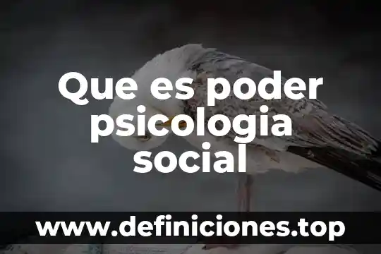 Que es poder psicologia social