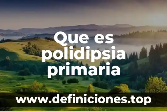 Que es un cartel para exposicionpara niños de primaria 6 Que es polidipsia primaria