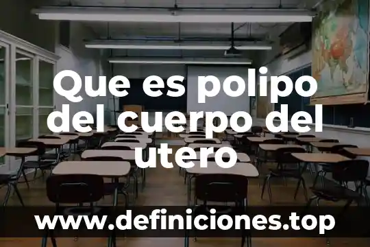 Qué es un procesador su función y características 6 Que es polipo del cuerpo del utero
