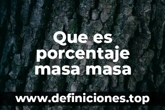 Que es teoria de la configuracion porcentaje de masa 4 Que es porcentaje masa masa