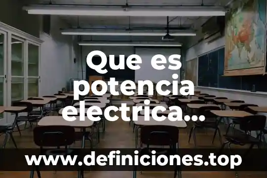 Que es potencia electrica instalada