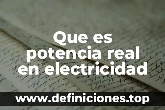 Que es el limite de una funcion de variable real 4 Que es potencia real en electricidad