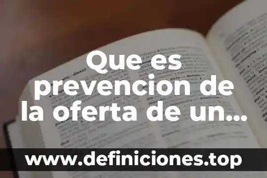Que es prevencion de la oferta de un producto