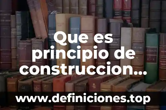 Que es principio de construccion electronica