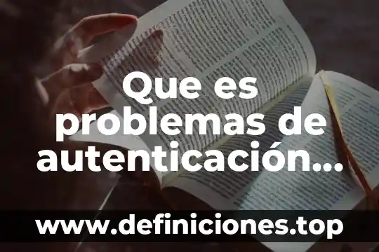 Que es la tecnica del arbol de problemas 4 Que es problemas de autenticación y asociación