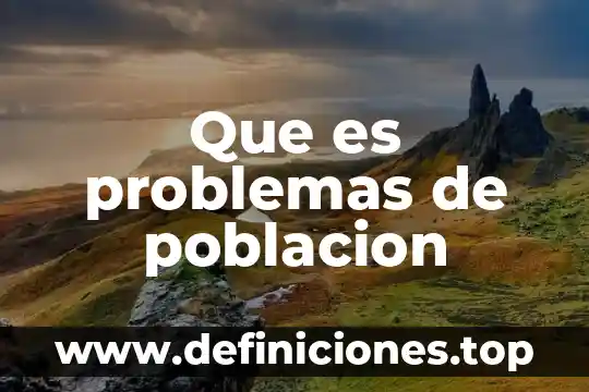 Que es el arbol de problemas en un proyecto 5 Que es problemas de poblacion