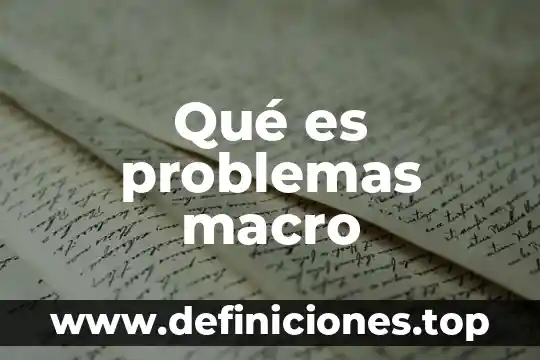 Que es el arbol de problemas en un proyecto 7 Qué es problemas macro