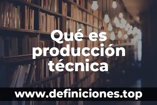 Técnica de acuarela que es 7 Qué es producción técnica