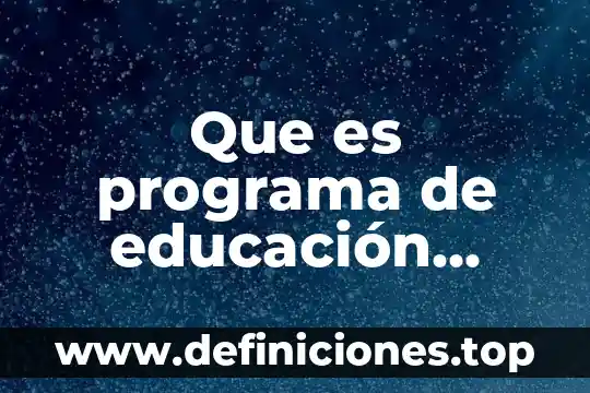 Que es programa de educación preescolar