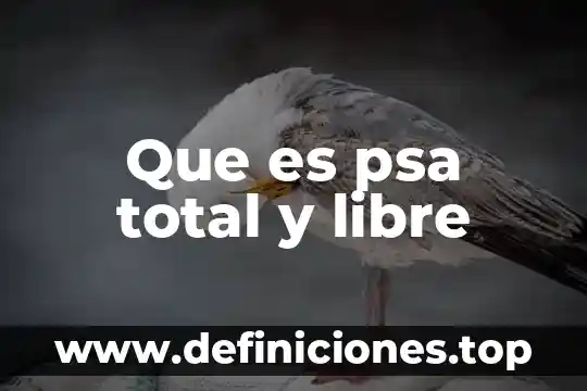 Que es el examen psa libre 3 Que es psa total y libre