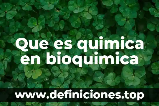 Bioquimica que es un acido 8 Que es quimica en bioquimica