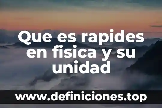 Que es un lux en física 5 Que es rapides en fisica y su unidad