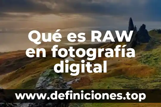 Que es la vigilia yahoo 5 Qué es RAW en fotografía digital