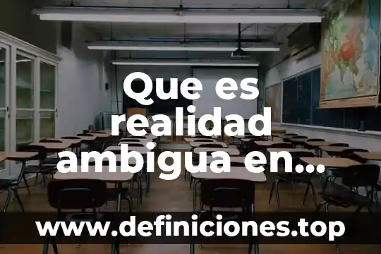 Qué autores dicen que es importante evaluar frida díaz barriga 3 Que es realidad ambigua en filosofia