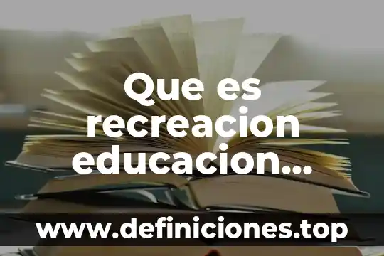Qué es una paradoja en educación física 5 Que es recreacion educacion fisica y deporte
